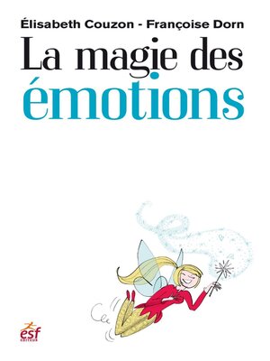 cover image of La magie des émotions